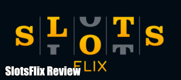 SlotsFlix Review